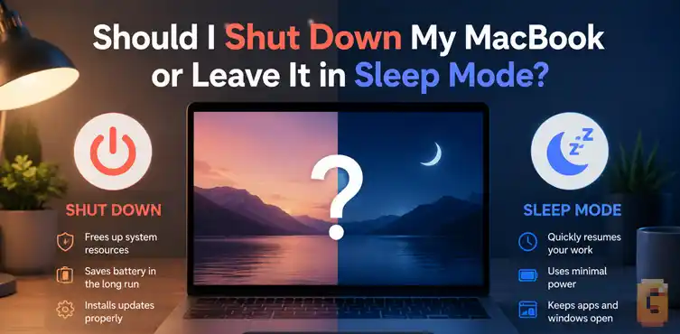 Should I Shut Down My MacBook or Leave It in Sleep Mode?