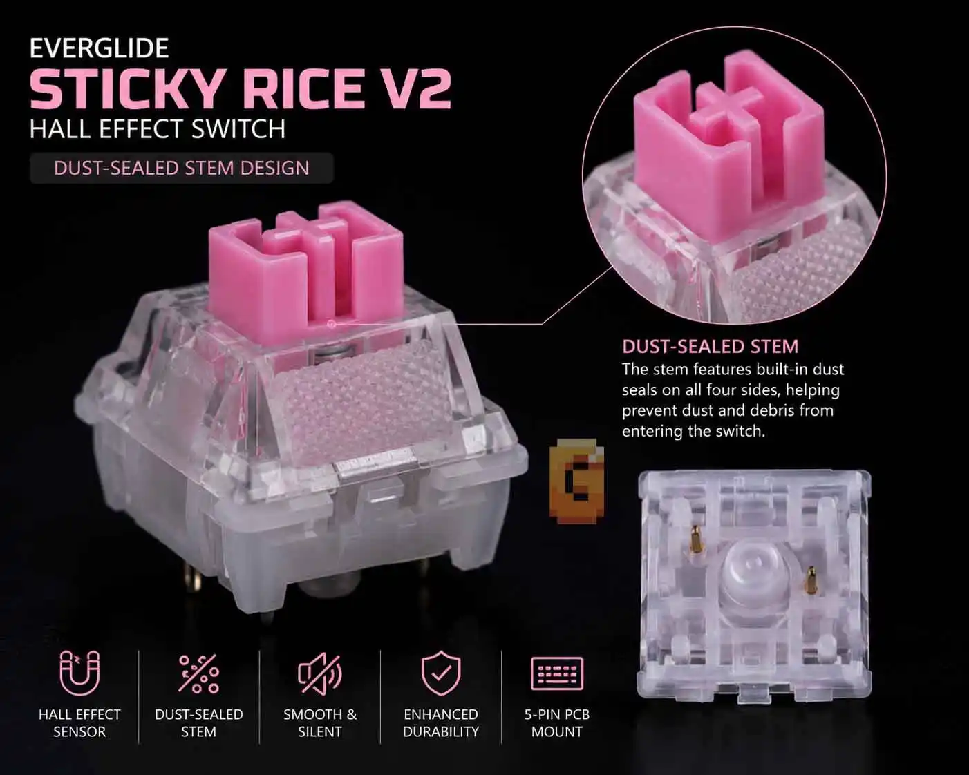 Everglide Sticky Rice V2 Hall Effect switch with its dust-sealed stem design