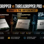 Threadripper vs Threadripper PRO vs EPYC: What’s the Difference