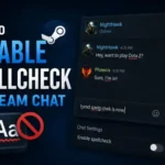 How to Disable Spellcheck in Steam Chat